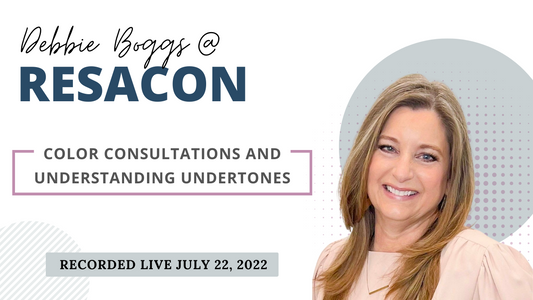 RESACON 2022: Color Consultations and Understanding Undertones - Debbie Boggs