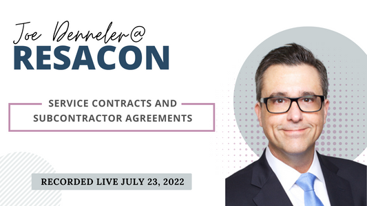 RESACON 2022: Service Contracts and Subcontractor Agreements - Joe Denneler