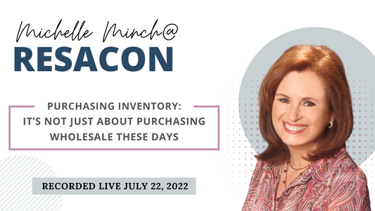 RESACON 2022: Purchasing Inventory: It’s Not Just About Purchasing Wholesale These Days - Michelle Minch