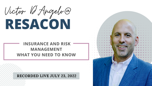 RESACON 2022: Insurance and Risk Management What You Need To Know - Victor D'Angelo