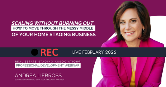Andrea Liebross How to Scale Your Staging Business: Moving Through the Messy Middle