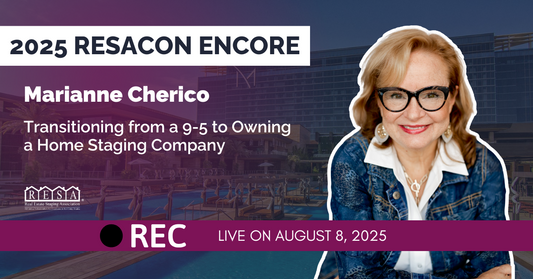 RESACON 2025 Encore: Transitioning from a 9-5 to Owning a Home Staging Company with Marianne Cherico