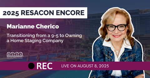 RESACON 2025 Encore: Transitioning from a 9-5 to Owning a Home Staging Company with Marianne Cherico