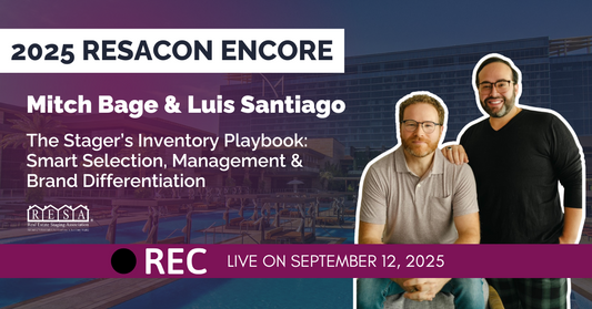 RESACON 2025 Encore: The Stager’s Inventory Playbook: Smart Selection, Management & Brand Differentiation with Mitch Bage & Luis Santiago