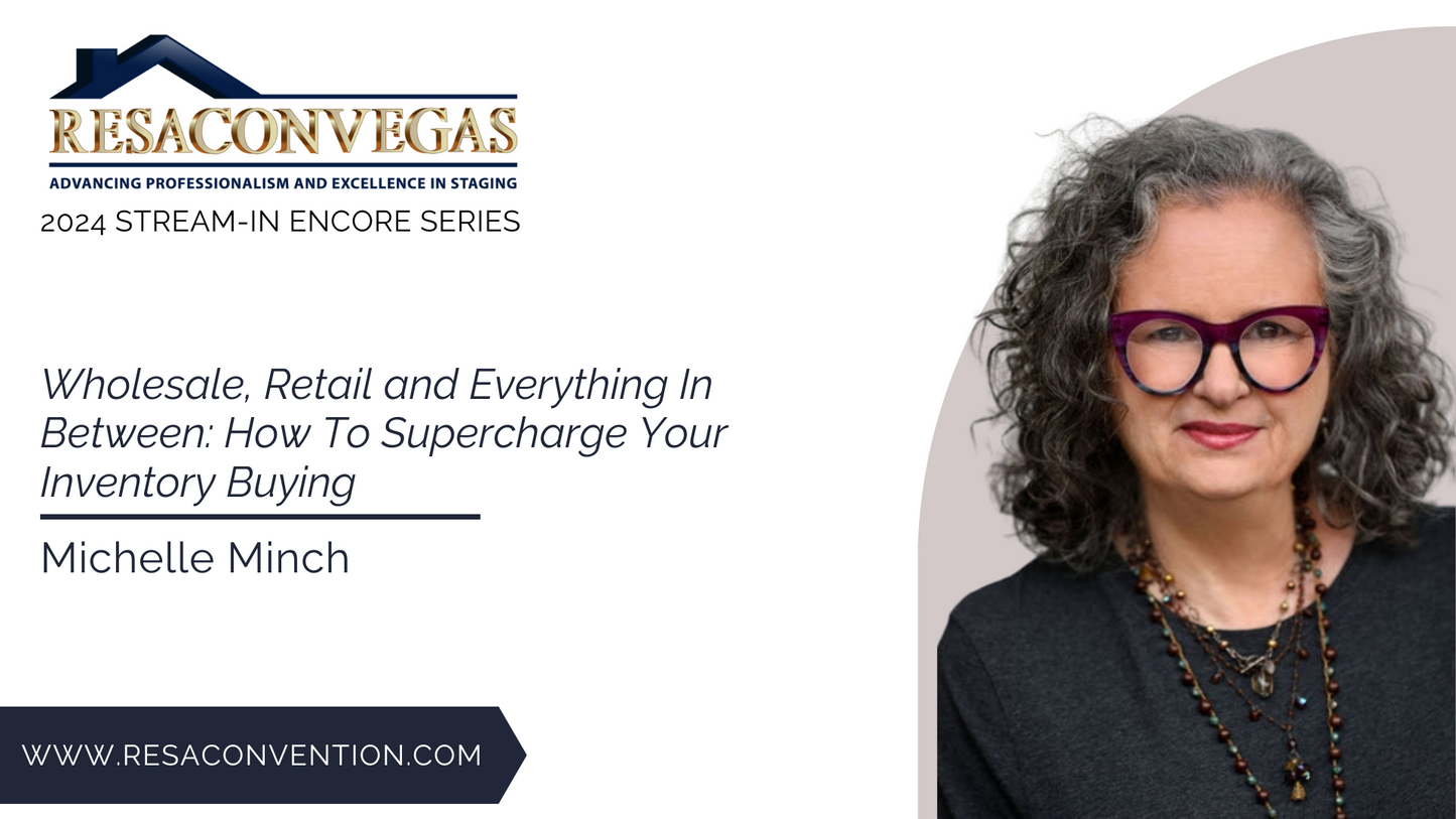 RESACON Vegas 2024: Wholesale, Retail and Everything In Between: How To Supercharge Your inventory Buying - Michelle Minch