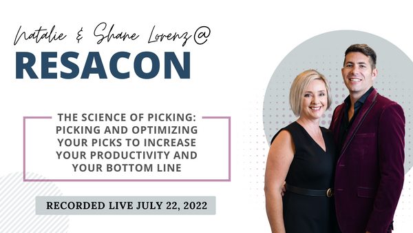 RESACON Vegas 2022: The Science of Picking: Picking and Optimizing Your Picks to Increase Your Productivity and Your Bottom Line - Natalie & Shane Lorenz